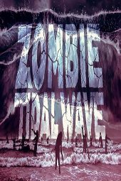Zombie Tidal Wave (2019)