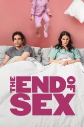 The End of Sex (2023)